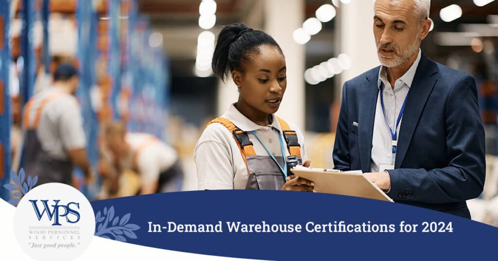 In-Demand Warehouse Certifications for 2024 - Wood Personnel Services